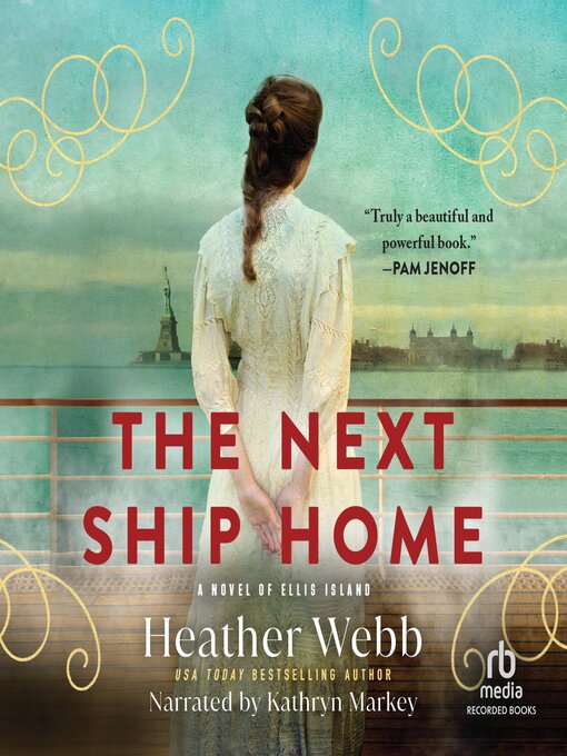 Title details for The Next Ship Home by Heather Webb - Available